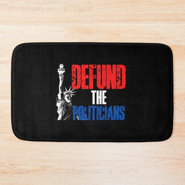 Item preview, Defund the Politicians designed and sold by HROC.