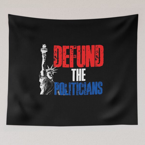 Item preview, Defund the Politicians designed and sold by HROC.