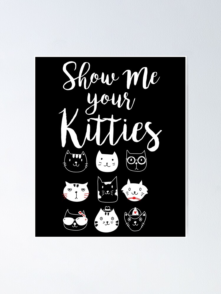 Show Me Your Kitties Kitten Cat Lover Vintage Retro Gifts T-Shirt