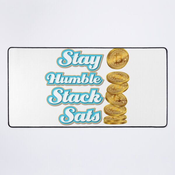 Item preview, Stay Humble Stack Sats or Satoshis Bitcoin Crypto Blockchain designed and sold by johnta17.