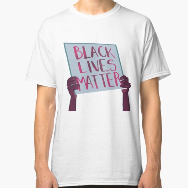 Black Lives Matter Classic T-Shirt