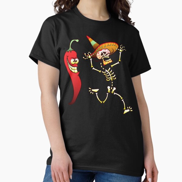 Hot Chili Pepper Nightmare for a Mexican Skeleton Classic T-Shirt