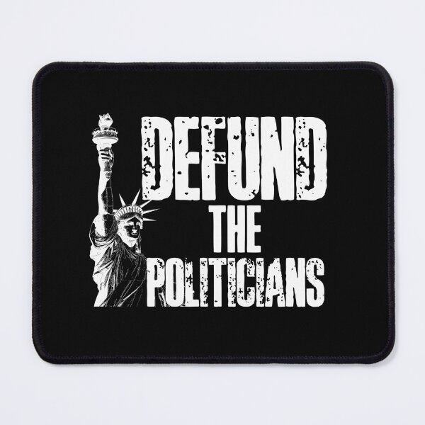 Item preview, Defund the Politicians designed and sold by HROC.