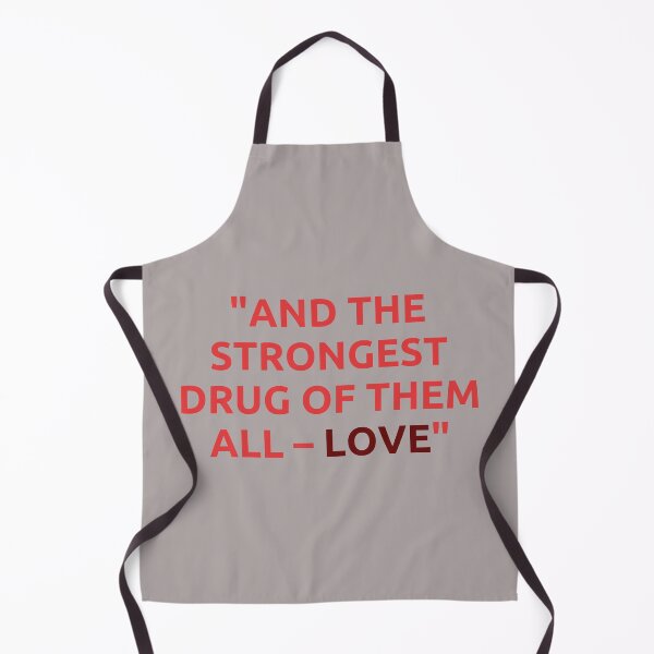 Item preview, “And the strongest drug of them all – Love” KOD quote designed and sold by reb21052.
