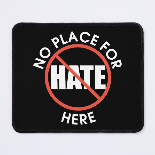 Item preview, No Place For Hate Here designed and sold by FiaFiaPress.