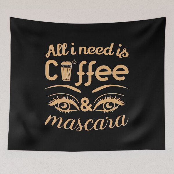Item preview, All i Need is Coffee and Mascara, Coffee, Mascara, Coffee Love designed and sold by graphic-genie.