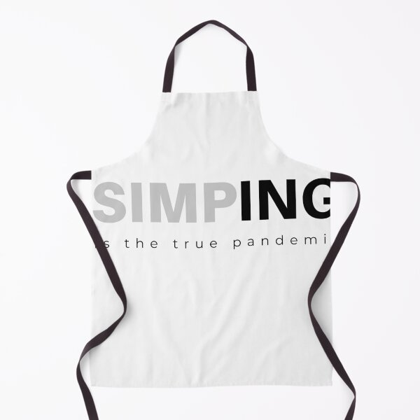 Item preview, SIMPING is the true PANDEMIC  designed and sold by Tiredmenphilo.