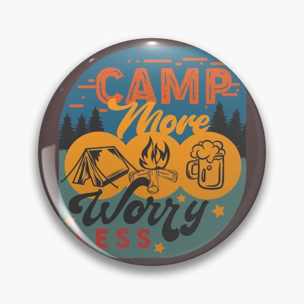 Item preview, Camp More - Worry Less designed and sold by YourMateNate.