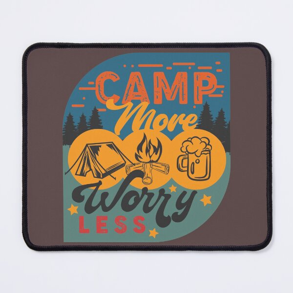 Item preview, Camp More - Worry Less designed and sold by YourMateNate.