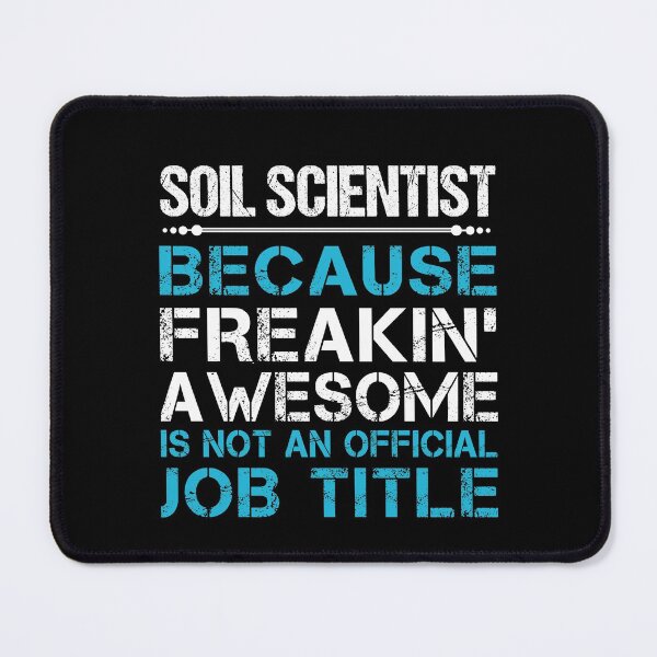 Item preview, Soil Scientist T Shirt - Freaking Awesome Gift Item Tee designed and sold by hinettiker.