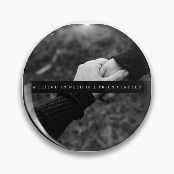 Item preview, Friend In Need Is A Friend Indeed designed and sold by DiegoUrz.