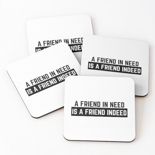 Item preview, Friend In Need Is A Friend Indeed designed and sold by DiegoUrz.