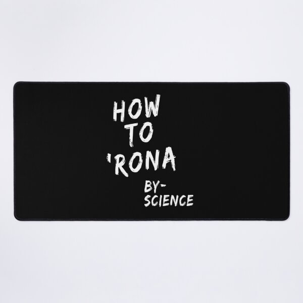 Item preview, How to 'Rona -By Science designed and sold by Maria N.