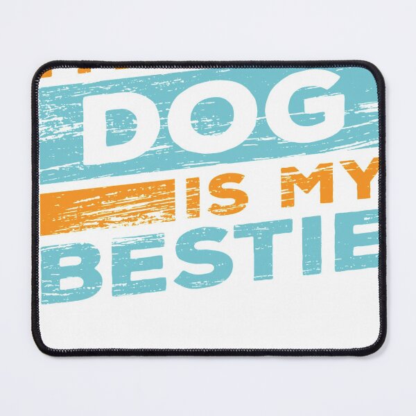 Item preview, My Dog Is Bestie designed and sold by fariz yuhdi.