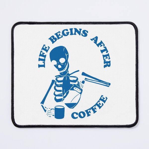 Item preview, Life Begins After Coffee, Skeleton Brewing Coffee, Blue designed and sold by anghelapparel.
