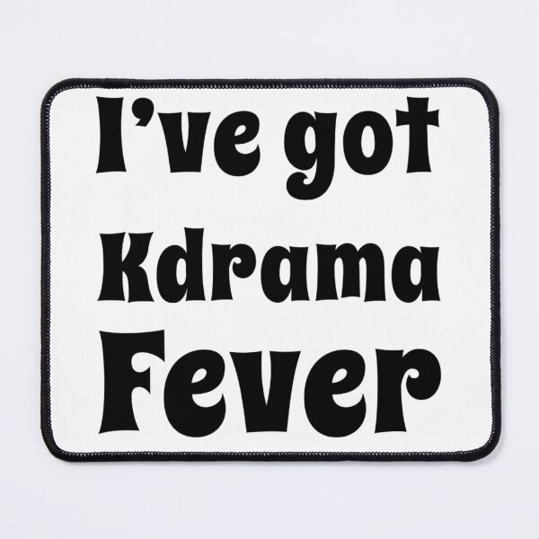 Item preview, I've got Kdrama fever designed and sold by Maria N.