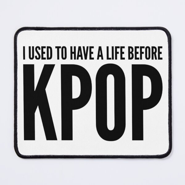 Item preview, I used to have a life before Kpop designed and sold by Maria N.