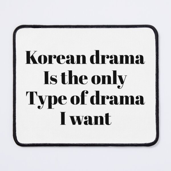 Item preview, Korean drama is the only type of drama I want designed and sold by Maria N.