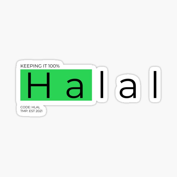 keeping-it-100-halal-sticker-for-sale-by-tiredmenphilo-redbubble