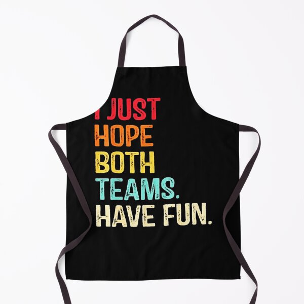 Item preview, I Just Hope Both Teams Have Fun Shirt For Men Or Women Funny designed and sold by BLACKOPALl.