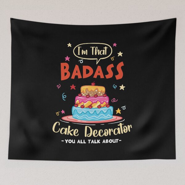 Item preview, I'm That Badass Cake Decorator You All Talk About | Baking designed and sold by Dancing Dolphin Crafts.