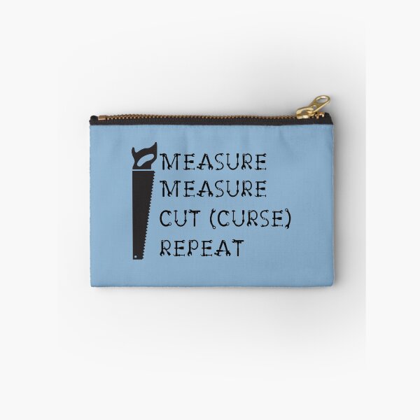 Item preview, Measure Measure Cut (Curse) Repeat designed and sold by Trinket-Trickster.