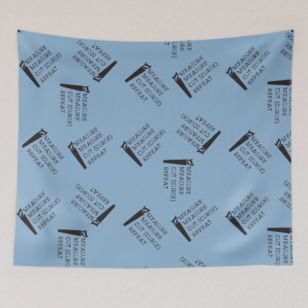 Item preview, Measure Measure Cut (Curse) Repeat designed and sold by Trinket-Trickster.