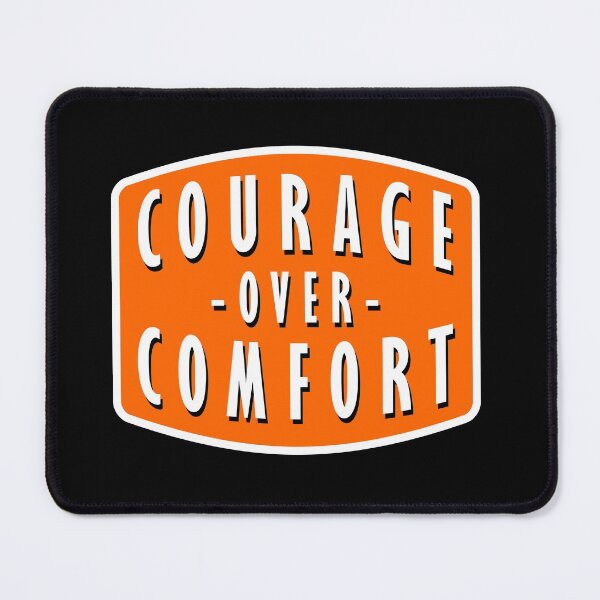 Item preview, Courage over comfort designed and sold by Syahrasi.