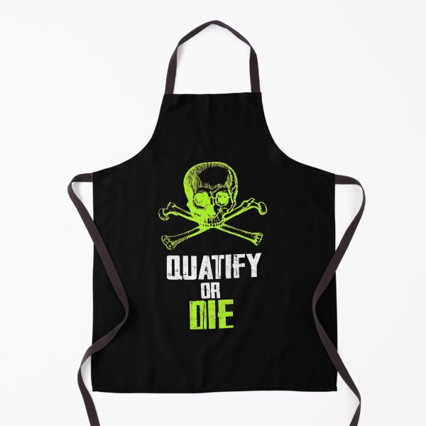 Item preview, q u a t i f y o r d i e designed and sold by BirgittaGrimm.