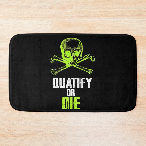 Item preview, q u a t i f y o r d i e designed and sold by BirgittaGrimm.