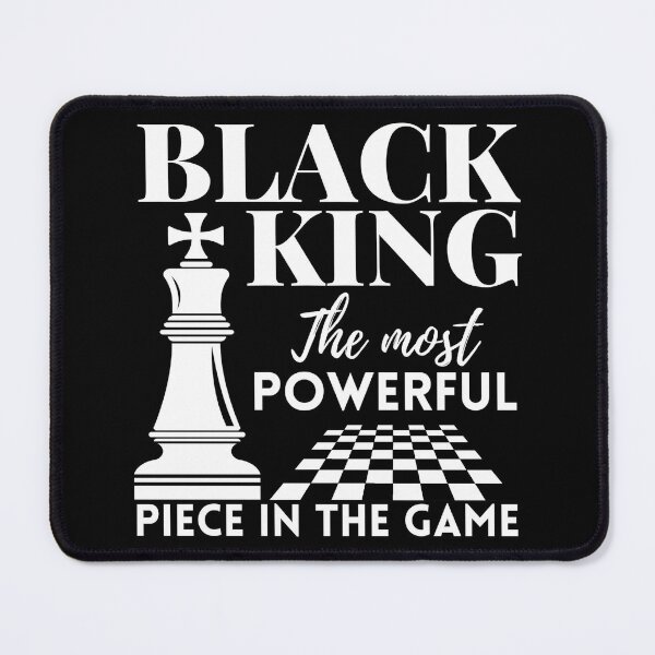 Item preview, Black King The Most Powerful Piece in The Game ,American chess day designed and sold by Mixture-DESIGN.