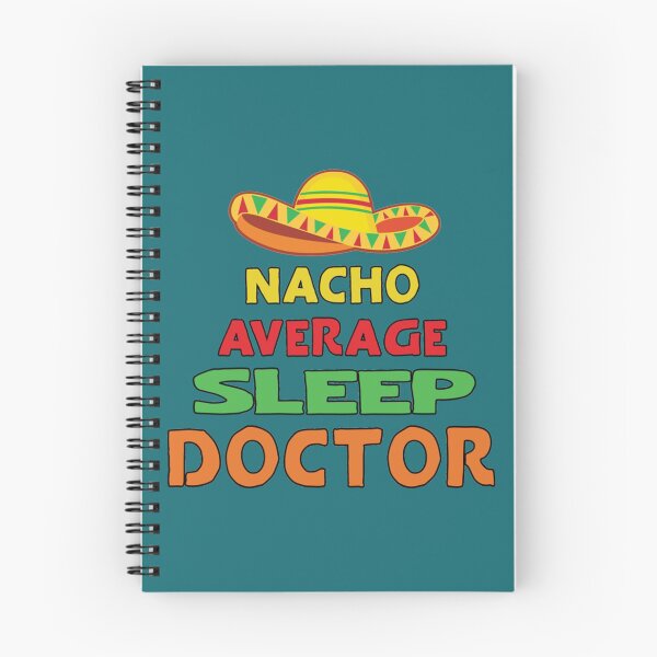 Item preview, Doctor Gifts  Nacho Average Sleep Doctor Classic  designed and sold by hollywoodtrovee.