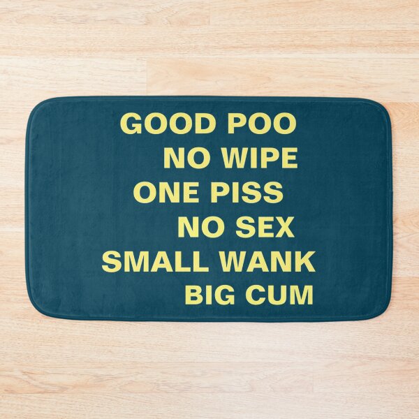 Item preview, GOOD POO NO WIPE ONE PISS NO SEX SMALL WANK BIG CUM  Essential  designed and sold by hollywoodtrovee.