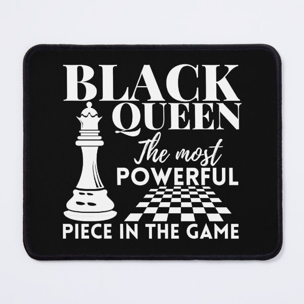 Item preview, Black Queen The Most Powerful Piece in The Game ,American chess day designed and sold by Mixture-DESIGN.