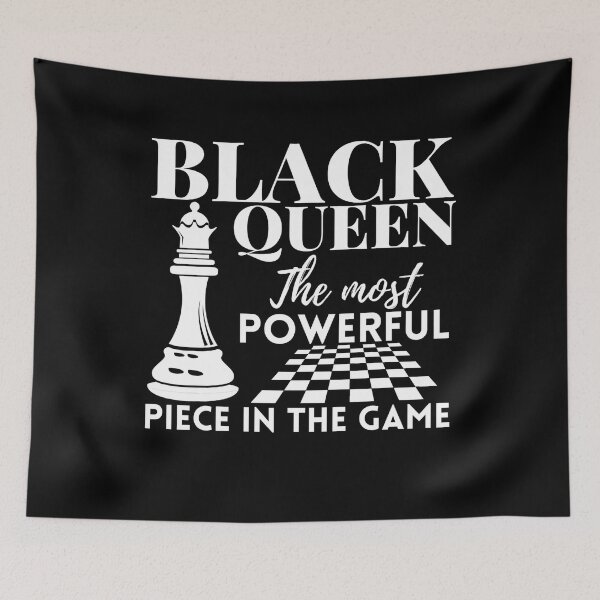 Item preview, Black Queen The Most Powerful Piece in The Game ,American chess day designed and sold by Mixture-DESIGN.
