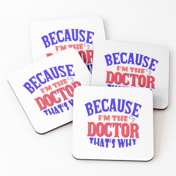 Item preview, I&x27;m The Doctor That&x27;s Why Classic  designed and sold by hollywoodtrovee.
