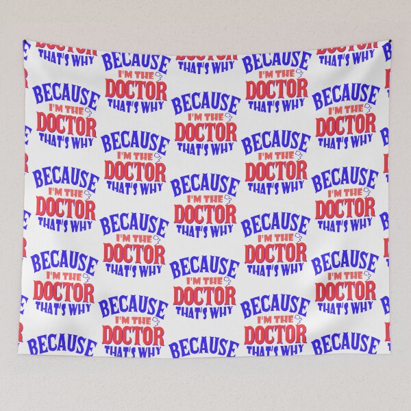 Item preview, I&x27;m The Doctor That&x27;s Why Classic  designed and sold by hollywoodtrovee.