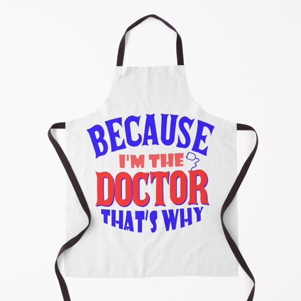 Item preview, I&x27;m The Doctor That&x27;s Why Classic designed and sold by hollywoodtrovee.