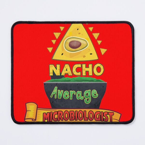 Item preview, Microbiologist Gifts Nacho Average Microbiologist Classic designed and sold by hollywoodtrovee.