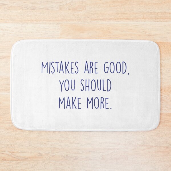 Item preview, Mistakes are good, you should make more Classic  designed and sold by hollywoodtrovee.