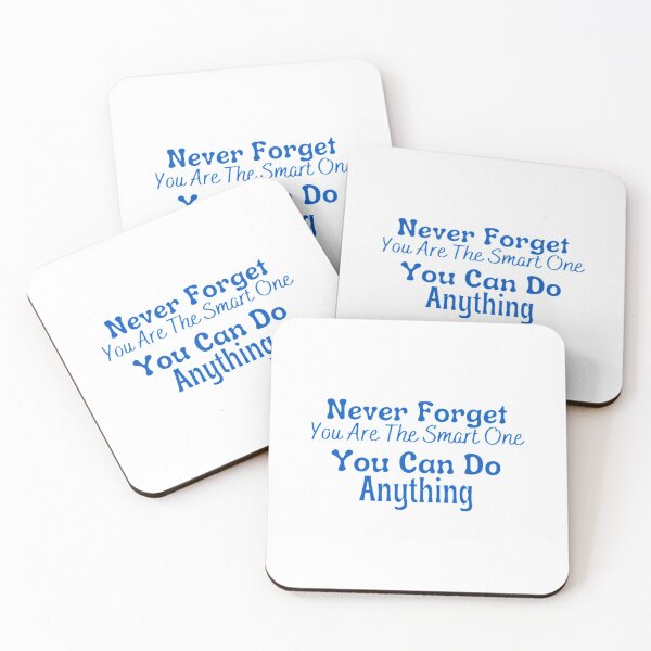 Item preview, Never Forget You Are The Smart One You Can Do Anything Classic  designed and sold by hollywoodtrovee.