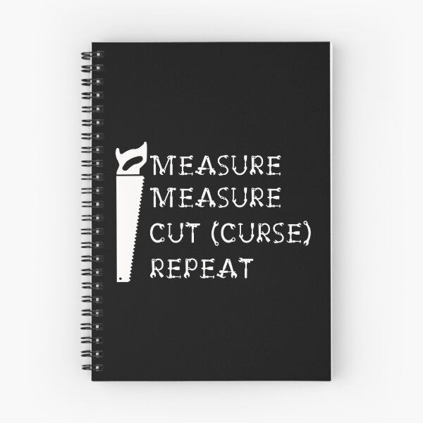 Item preview, Measure Measure Cut (Curse) Repeat. designed and sold by Trinket-Trickster.