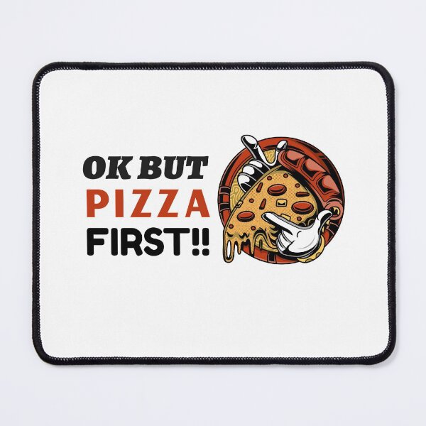 Item preview, Ok But First Pizza designed and sold by infazbdeen.
