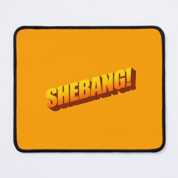 Item preview, SHEBANG! designed and sold by TheRealBosh.