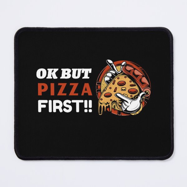 Item preview, Ok But First Pizza designed and sold by infazbdeen.