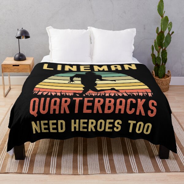 Item preview, Lineman Because Quarterbacks Need Heroes designed and sold by Fabvity.