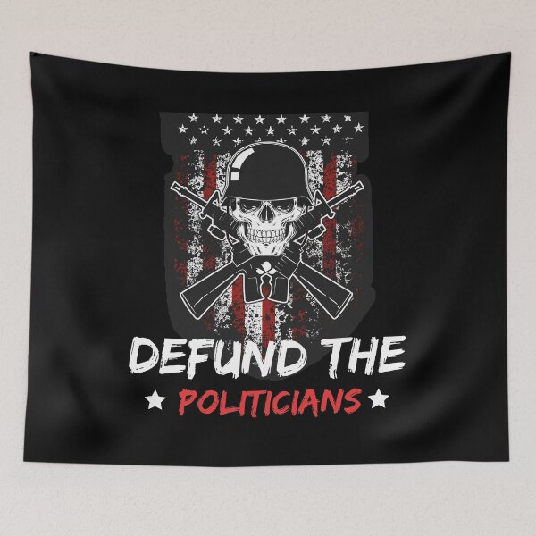 Item preview, defund the politicians designed and sold by Buzzbazaar.
