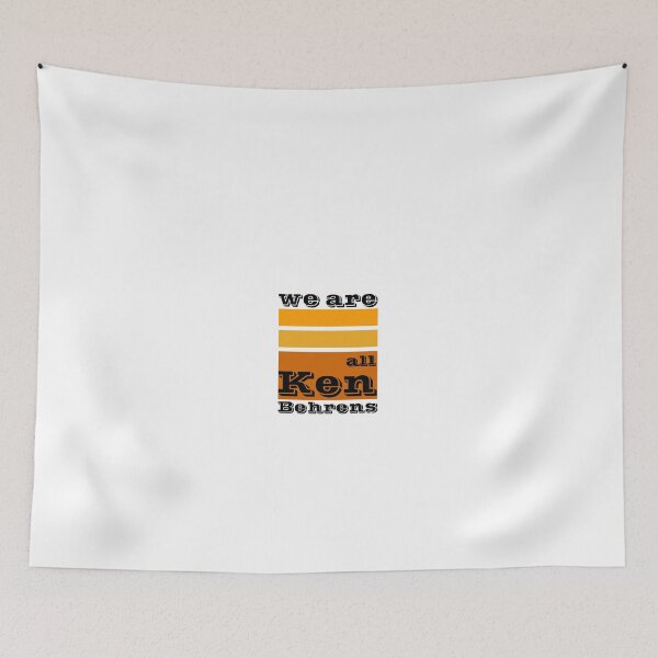 Item preview, We Are All Ken Behrens designed and sold by RJuliya.