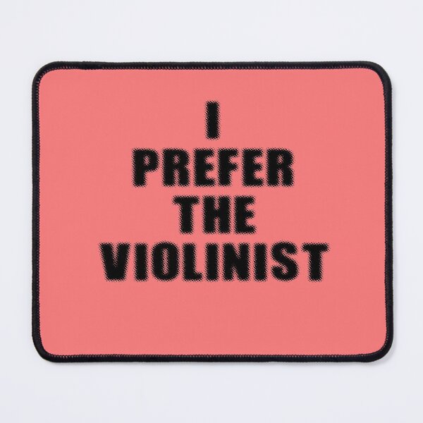 Item preview, I Prefer The Violinist T-Shirt - Orchestral Violin Sticker designed and sold by deanworld.