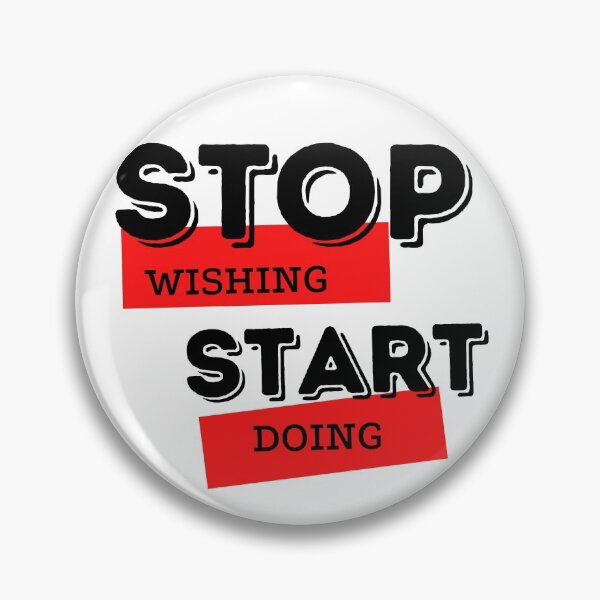 Item preview, Positive qoute Stop wishing Start doing. designed and sold by weerayar.